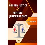 New Era Law Publication's Gender Justice & Feminist Jurisprudence by Dr. S. R Myneni | Allahabad Law Agency